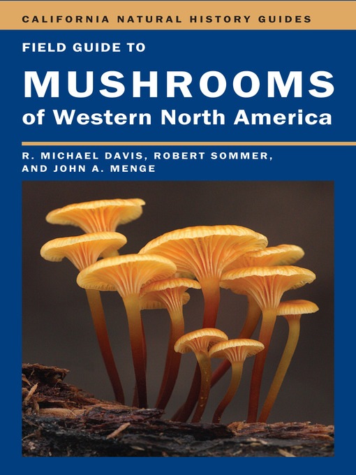 Title details for Field Guide to Mushrooms of Western North America by Mike Davis - Available
